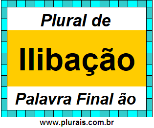 Plural de Ilibação