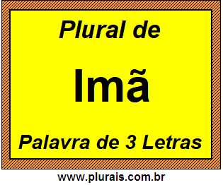 Plural de Imã