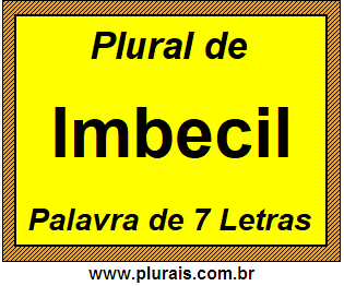 Plural de Imbecil