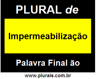 Plural de Impermeabilização