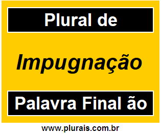 Plural de Impugnação