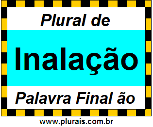 Plural de Inalação