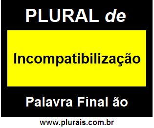 Plural de Incompatibilização