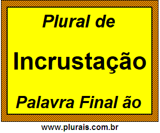 Plural de Incrustação