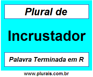 Plural de Incrustador