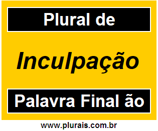 Plural de Inculpação