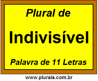 Plural de Indivisível