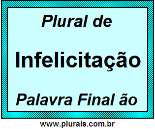 Plural de Infelicitação