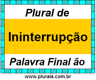 Plural de Ininterrupção