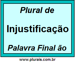 Plural de Injustificação