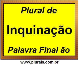 Plural de Inquinação