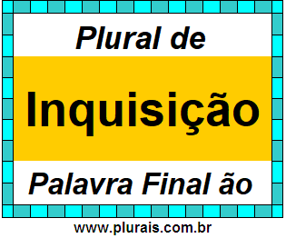 Plural de Inquisição