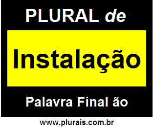 Plural de Instalação