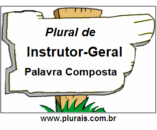 Plural de Instrutor-Geral