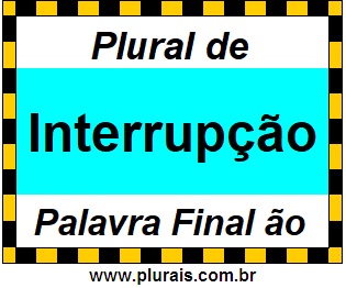 Plural de Interrupção