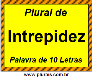 Plural de Intrepidez