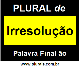 Plural de Irresolução