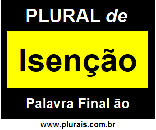 Plural de Isenção