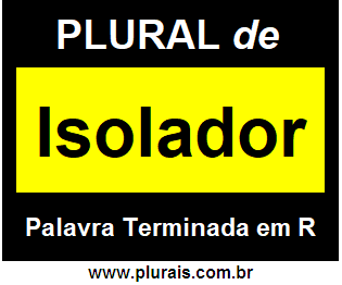 Plural de Isolador