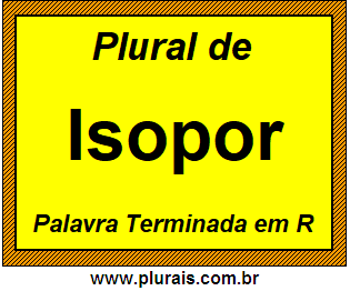 Plural de Isopor