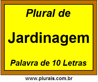 Plural de Jardinagem