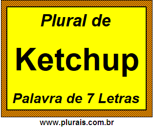 Plural de Ketchup