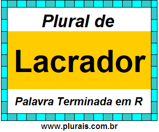 Plural de Lacrador