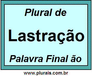 Plural de Lastração