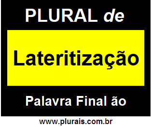 Plural de Lateritização