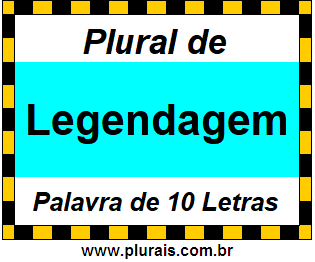 Plural de Legendagem