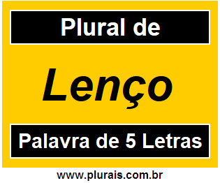 Plural de Lenço