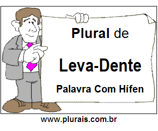 Plural de Leva-Dente