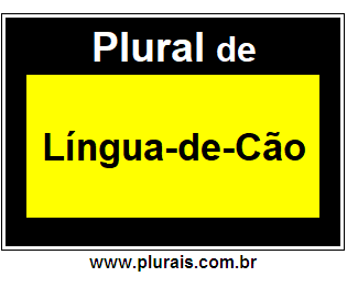 Plural de Língua-de-Cão