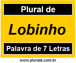 Plural de Lobinho