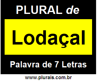 Plural de Lodaçal