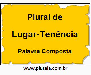 Plural de Lugar-Tenência