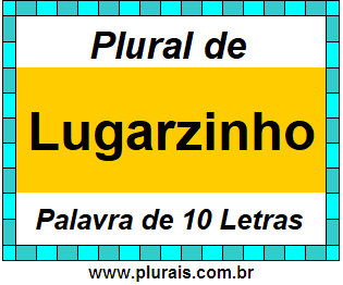 Plural de Lugarzinho