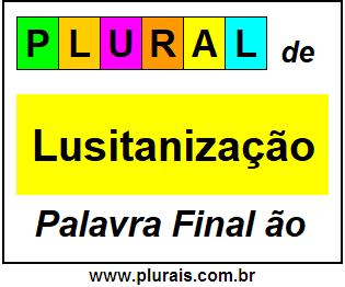 Plural de Lusitanização