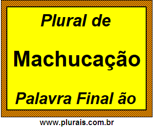 Plural de Machucação