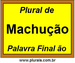 Plural de Machução