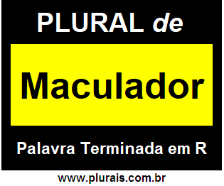 Plural de Maculador