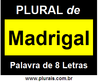 Plural de Madrigal