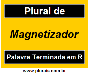 Plural de Magnetizador