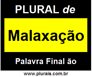 Plural de Malaxação