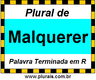 Plural de Malquerer