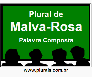 Plural de Malva-Rosa