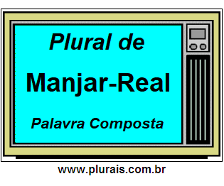 Plural de Manjar-Real