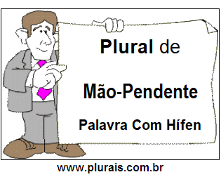 Plural de Mão-Pendente