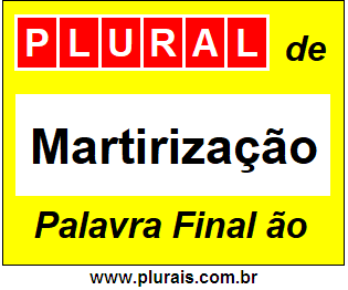 Plural de Martirização