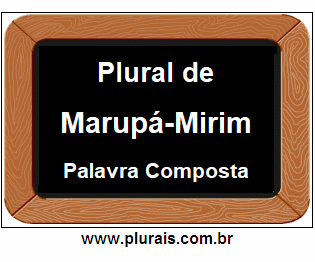 Plural de Marupá-Mirim